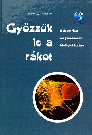 Somlyai Gábor: Győzzük le a rákot